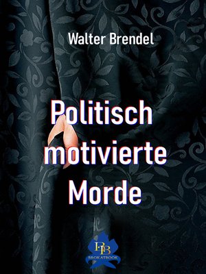 cover image of Politisch motivierte Morde